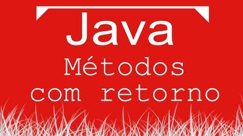 Aula de Java 018 - Métodos com retorno