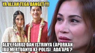 MEMANAS !! Adly Fairuz Laporkan Ibu Mertua ke Polisi