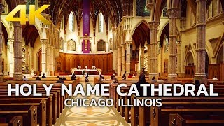 WALKING TOUR | CHICAGO - Holy Name Cathedral, Downtown Chicago, Illinois