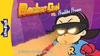 Rocket Girl vs. Freddie Freeze 2 | Heat Vision | Superheros | Little Fox | Animated Stories