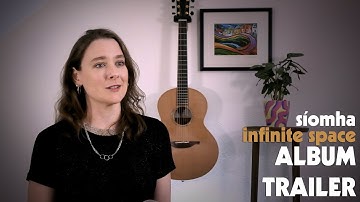 Síomha: INFINITE SPACE : Album Trailer