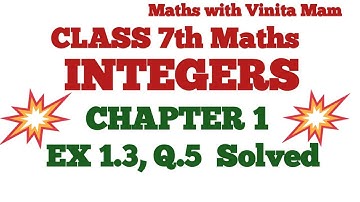 Class 7 Maths | Chapter 1 Integers | Exercise 1.3 Question 5 Solved (Easy Method)