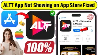 Altt Webseries & Movies Not Showing On App Store 100% Fixed Download Altt On Iphoneipad