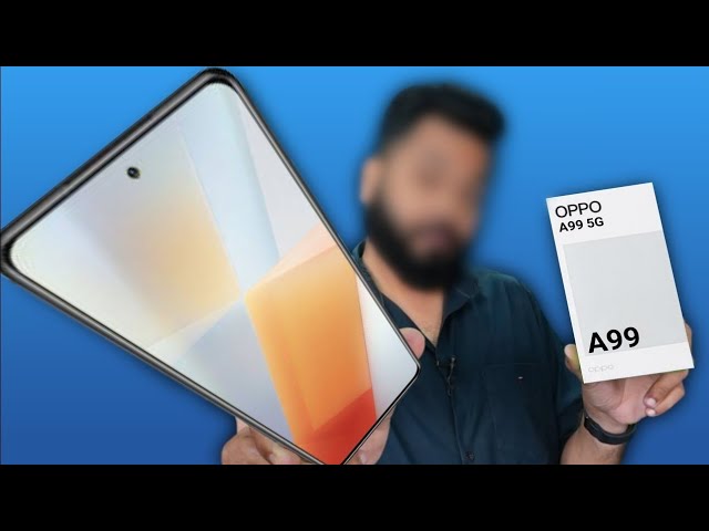 OPPO A99 5G Unboxing u0026 quick look class=