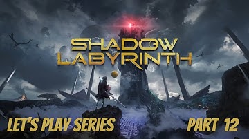 Shadow Labyrinth | Let