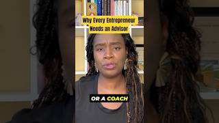 Why Every Entrepreneur Needs an Advisor