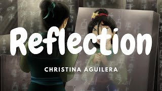 Christina Aguilera – Reflection [Mulan] (Lyrics)