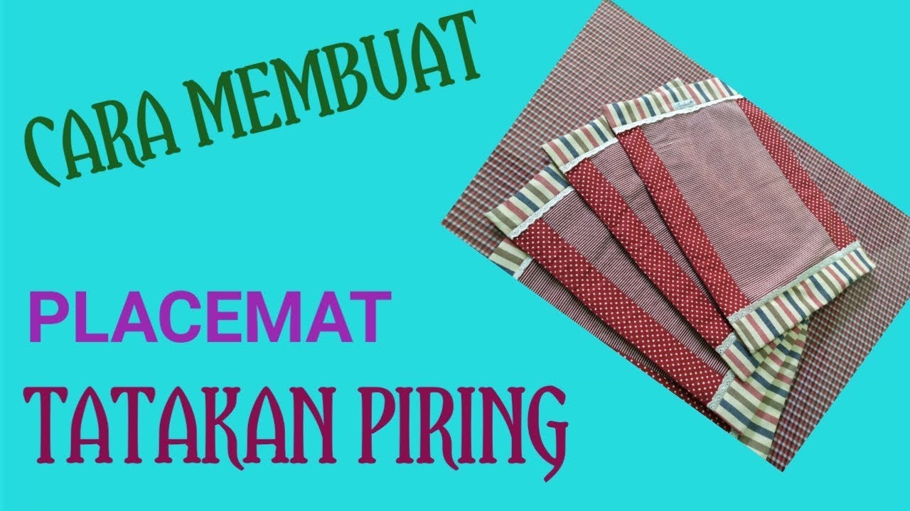 CARA MEMBUAT PLACEMENT, TATAKAN PIRING