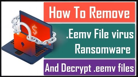 Eemv ransomware removal help [.Eemv file virus]