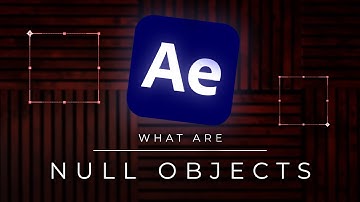 What Is A Null Object In After Effects?