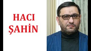 Hacı Şahin - Tarixə Damğa Vuran 10 Sözü