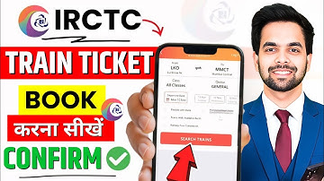 Train Ticket Booking Online - IRCTC Se Ticket Kaise Book Kare - How To Book Train Tickets Online In