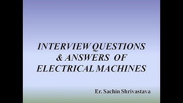 Interview questions & answers on Electrical Machines