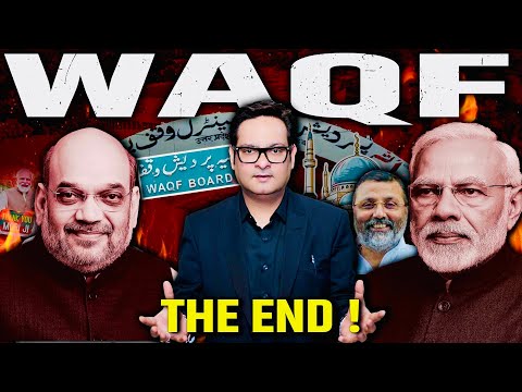 Waqf Board THE END ! | Waqf amendment Bill Passed In Parliament | भारत में चल रही थी Parallel Gov.