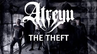 THE THEFT | ATREYU (LYRICS) AUDIO