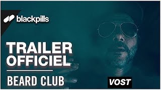 Beard Club - Trailer Officiel [HD] | blackpills 