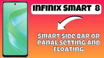 Smart side bar or panal setting and floating infinix Smart 8 || How to set Smart side bar