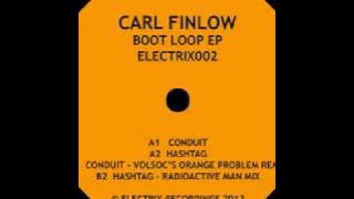 CARL FINLOW - Hashtag (RADIOACTIVE MAN Remix) [Boot Loop EP (Electrix Records)]