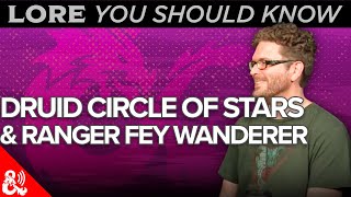 Lore You Should Know  Druid Circle of Stars & Ranger Fey Wanderer