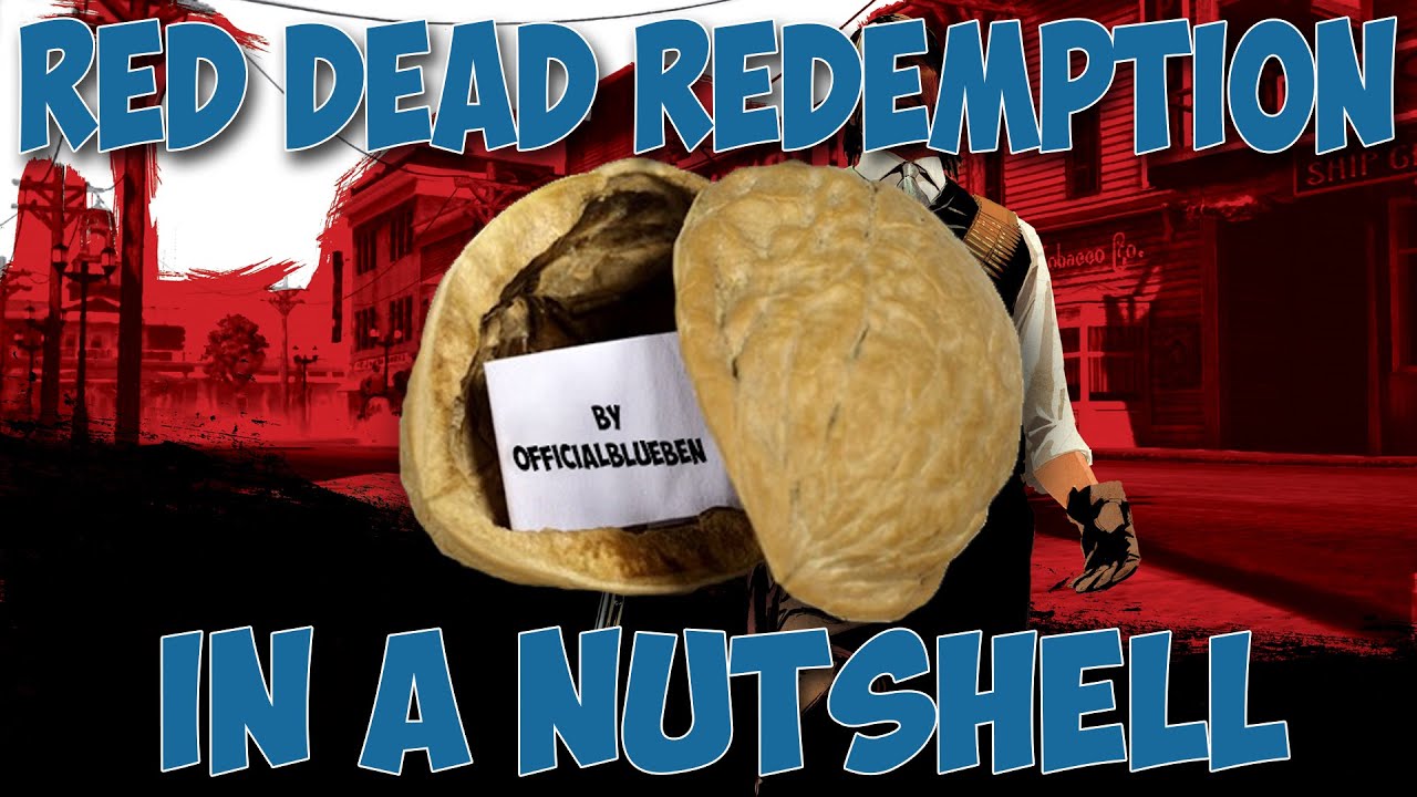 Red Dead Redemption: In a Nutshell - YouTube
