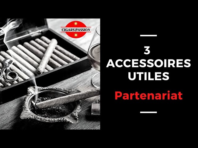 3 accessoires très utiles pour l'univers du fumeur de cigare ! 