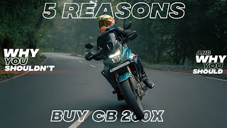 5 REASONS WHY YOU SHOULDN'T & 5 REASONS WHY YOU SHOULD BUY HONDA CB 200X | #HONDACB200X