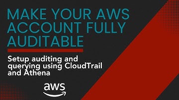 Setup Comprehensive Auditing For Your Entire AWS Organization