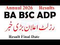 BA BSC ADP Annual 2026 Result | ADA ADS Result 2026 Final Date | ADP Result 2026 Exams Final Date