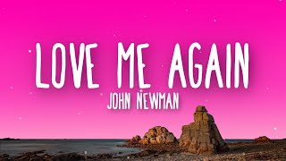 John Newman - Love Me Again (Lyrics)