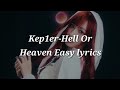 Kep1er-Hell Or Heaven Easy lyrics