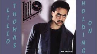 Lillo Thomas - Holding On 1984