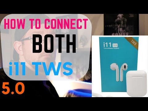 How to Connect BOTH i11 TWS Earbuds *LAST REVIEW*