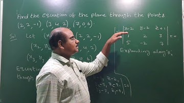 Equation of the Plane passing through three points  (2,2,– 1),  (3 , 4, 2) &  (7, 0, 6) @EAG
