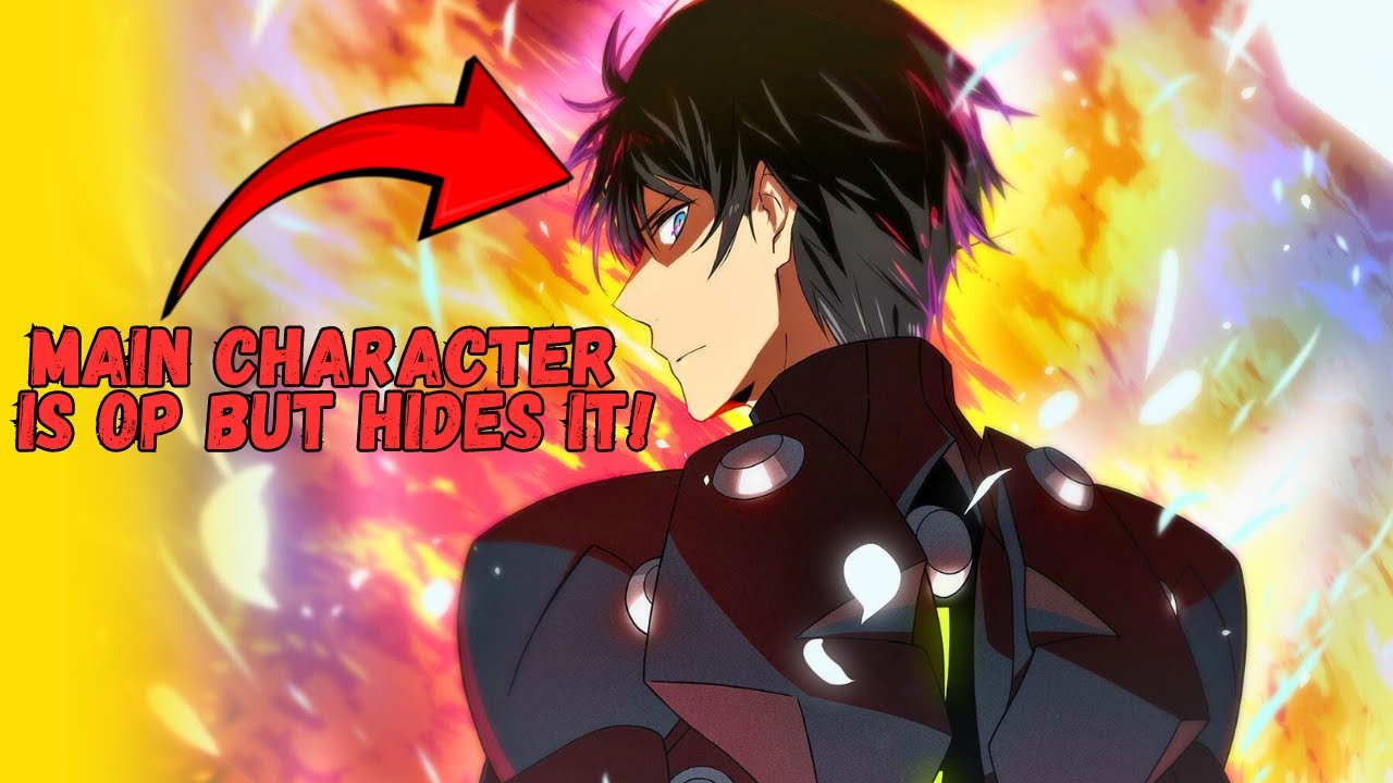 TOP 10 ANIME Where The Main Character Is OP But Hides It! - YouTube