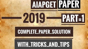 AIAPGET paper  2019 {PART-1} Solution with tricks And tips by Dr.Jeevesh yadav