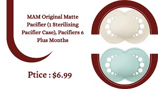 MAM Original Matte Pacifier (1 Sterilizing Pacifier Case), Pacifiers 6 Plus Months