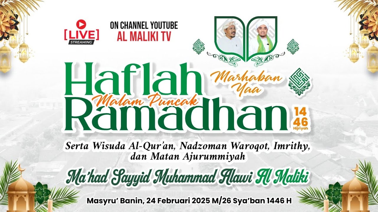 🔴[ LIVE ] HAFLAH MARHABAN YA RAMADHAN | AL MALIKI TV