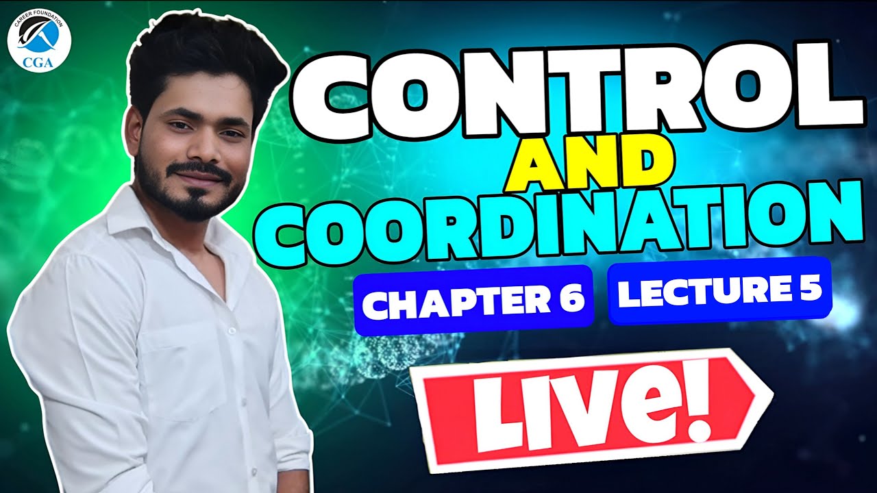 Control and Coordination | Class 10 Science Chapter 6 | Lecture 5 | by ...
