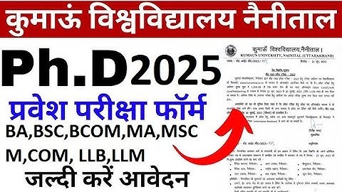KU PhD. Entrance Exam Form Kumaun University New Admission BA, BSc, B.Com, MA, MSc, M.com 2025-26 II