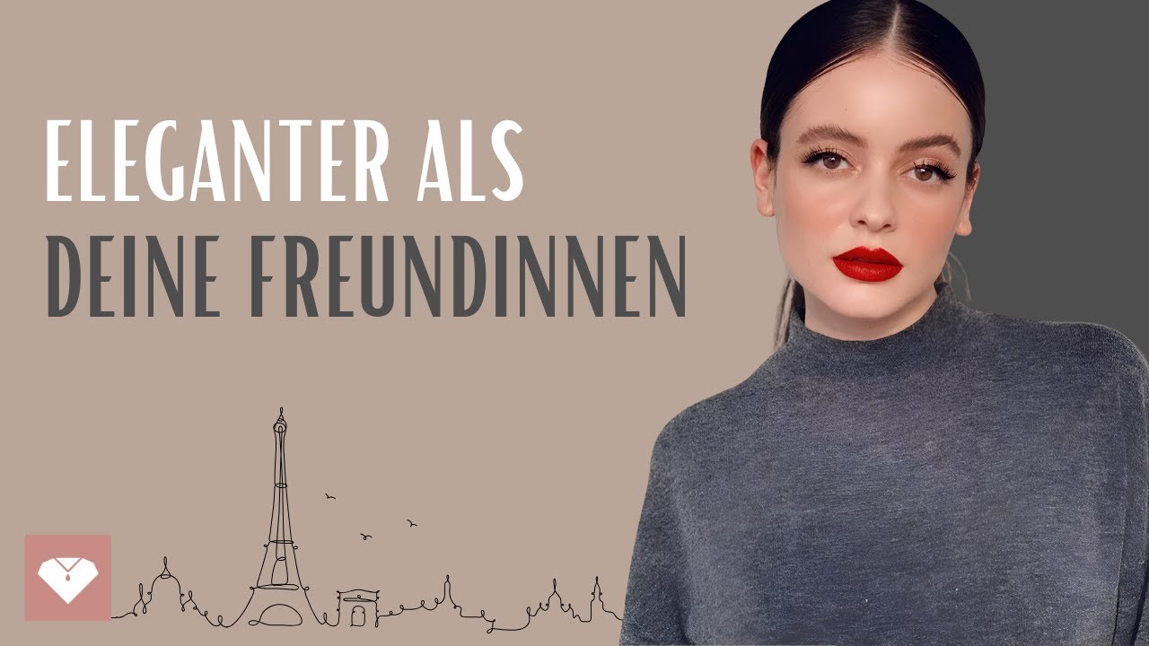 10 Französische Stiltricks, die Dich Reicher Aussehen Lassen als Deine Freundinnen
