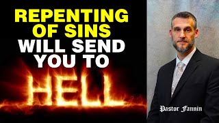 Repent of Sins - Gospel of Pharisees - Lordship Salvation