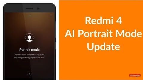 Redmi 4 Portrait AI Mode Update | How To enable Portrait Mode in Redmi 4/4A/5/5A/6A/8/8A #Miui11/12