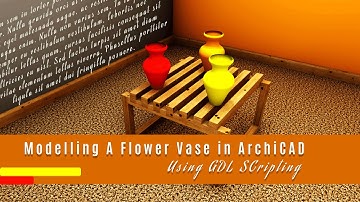Making ArchiCAD Objects Using GDL Scripting - Flower Vase  ||  Lathing in  ArchiCAD