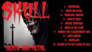 SKULL - 'Death and Metal' (Full Album 2023)