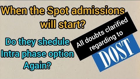Does Intra phase option is their or not?|Is their any Spot admissions for DOST?||#dost#degree