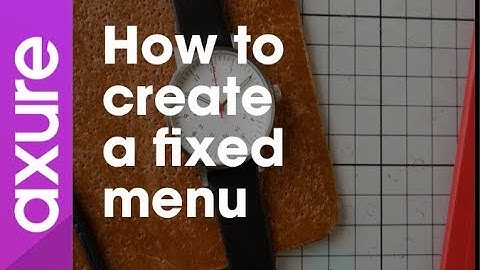 Axure RP 8 tutorial for beginners: 06 How to create a fixed menu