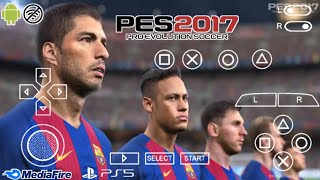 PES 2017 PPSSPP ANDROID OFFLINE CAMERA PS5 🔥