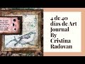 4 DE 40 ART JOURNAL INSPIRATION. COSMOS DE STAMPERIA BY CRISTINA RADOVAN