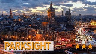 Parksight hotel review | Hotels in Amsterdam | Netherlands Hotels