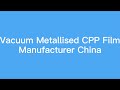 Vacuum metallised cpp film manufacturer china